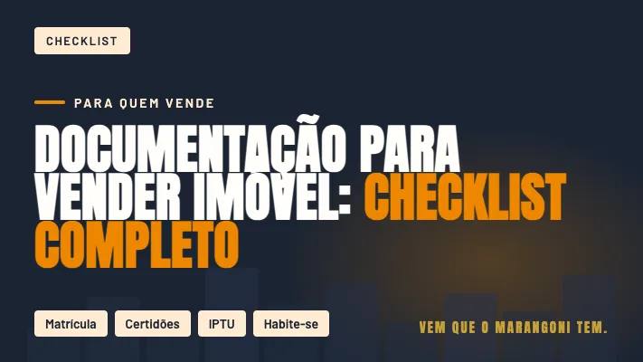 Documentação para Vender um Imóvel: Checklist Completo (2026)